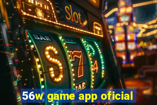 56w game app oficial